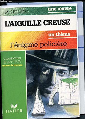 L'aiguille creuse. Un Thème : l'énigme policière : Sophocle, Poe, Exbrayat, San Antonio Books