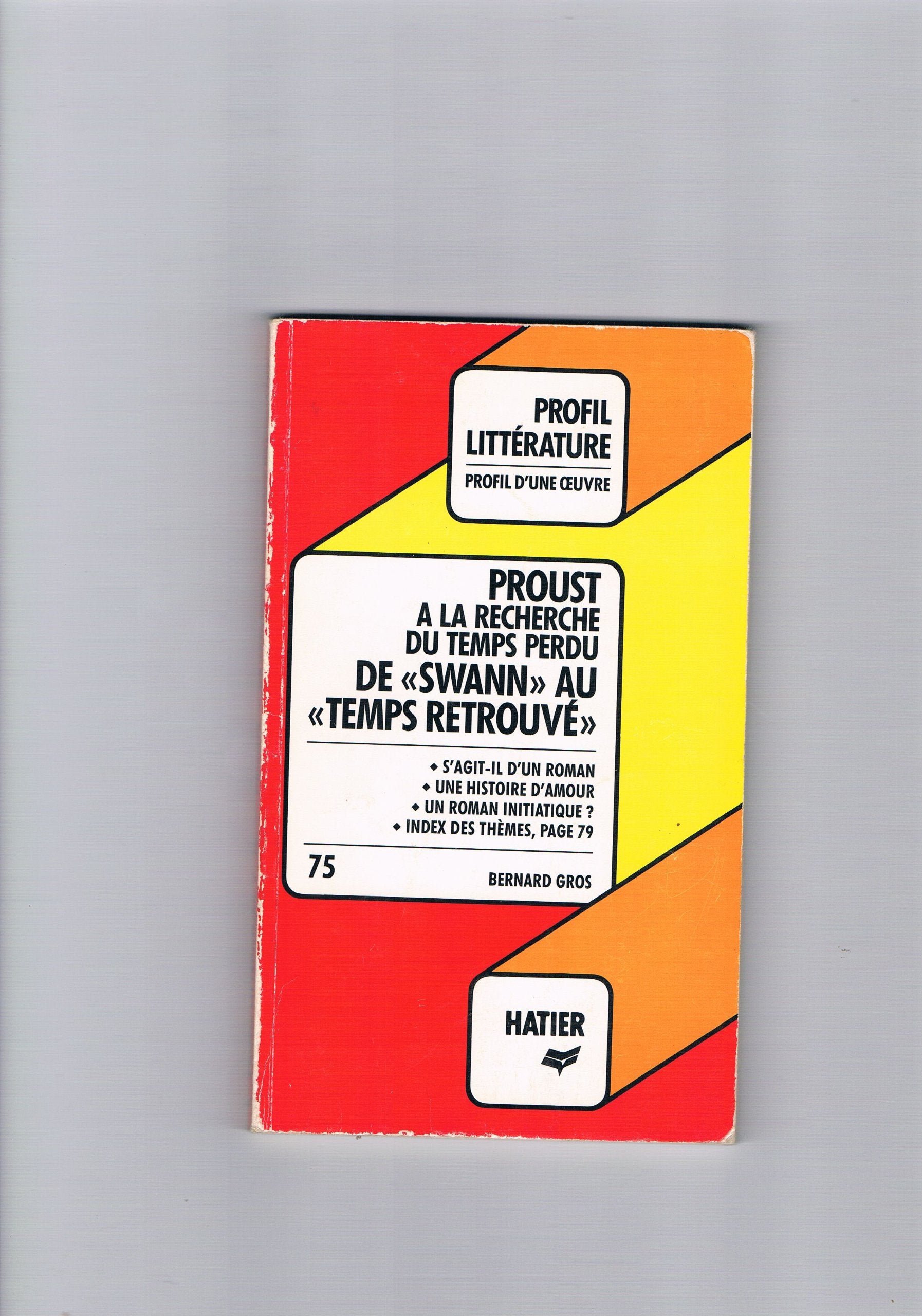 Profil d'une oeuvre: Proust: A la recherche du temps perdu Learning & Reference