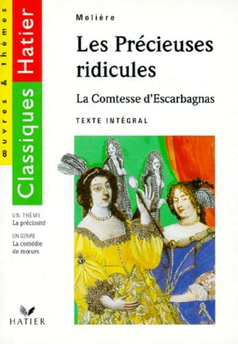 Les Précieuses ridicules, suivi de "La Comtesse d'Escarbagnas" et "La Préciosité" book
