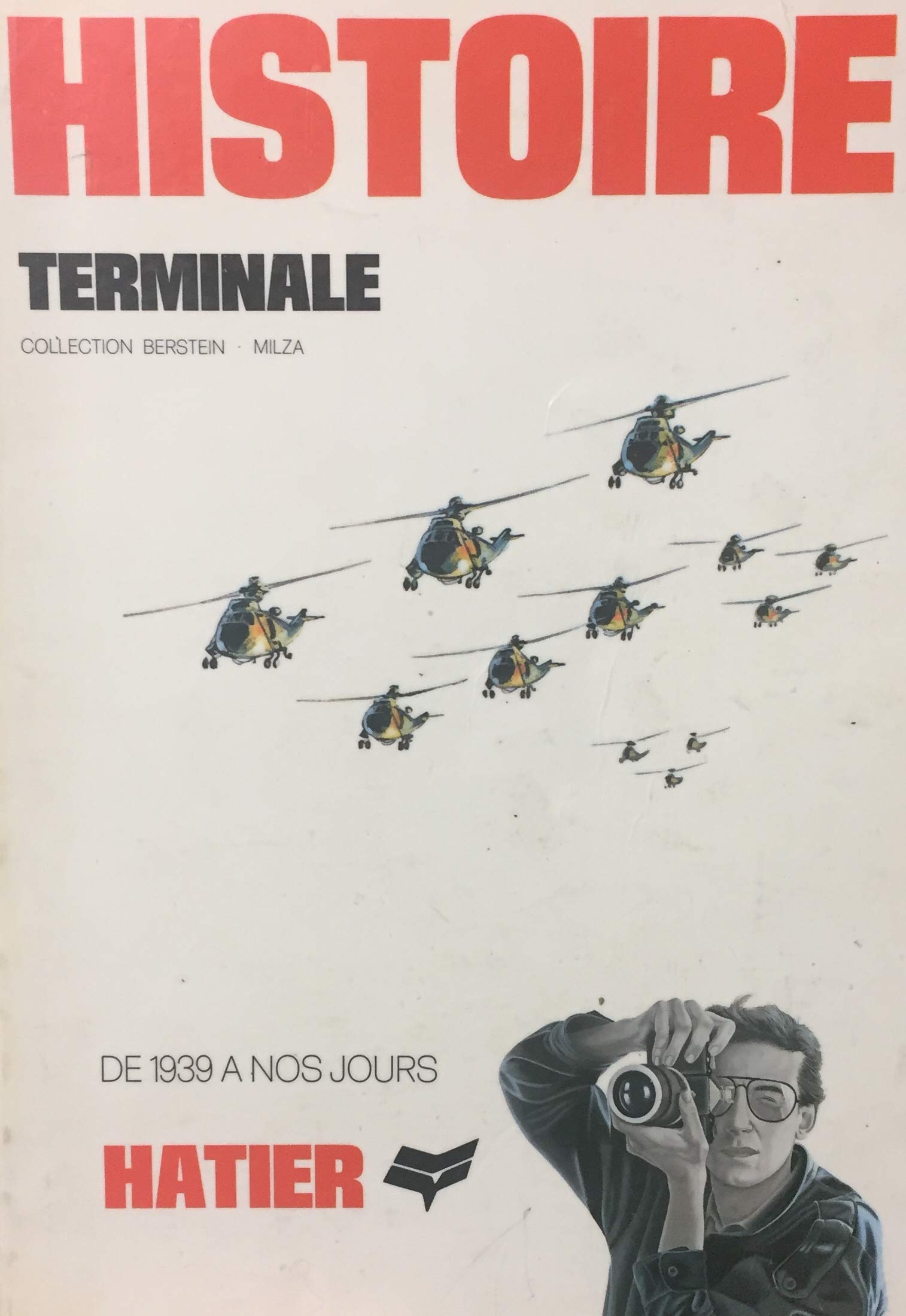 Histoire / classe terminale, de 1939 a nos jours (Berstein (Histo) Books