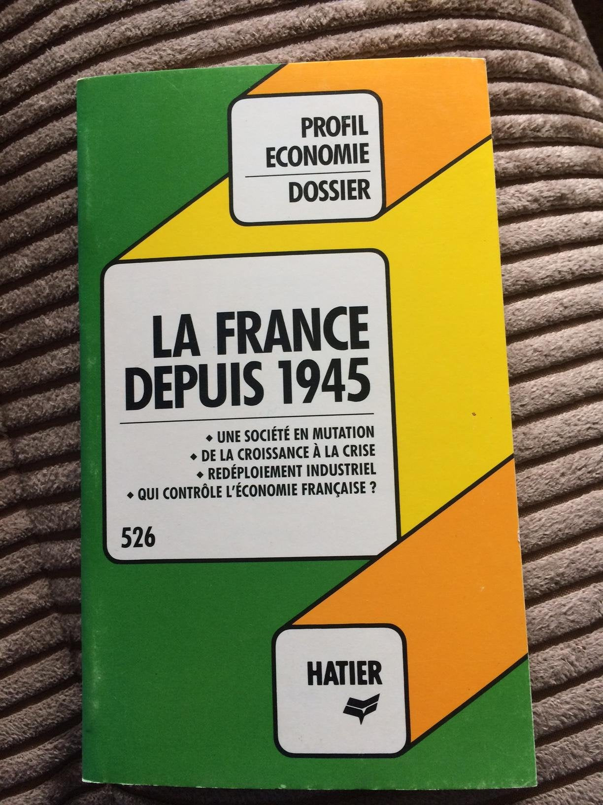 La France depuis 1945 book