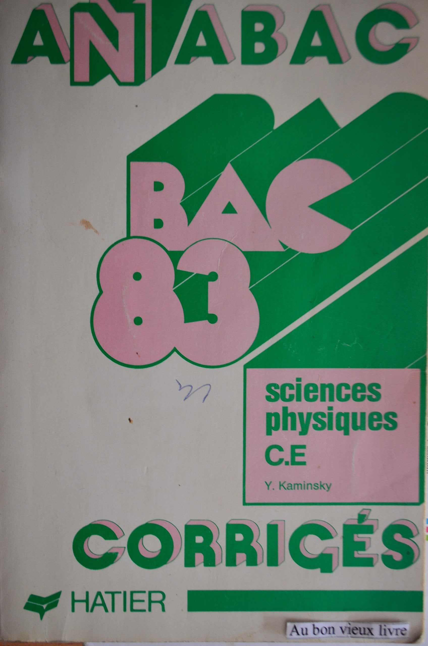 Annabac Tome 1983 Tome 1 bis: Sciences physiques C, E book
