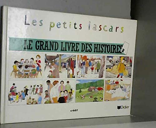 Les Petits Lascars - Level 2: Le Grand Livre DES Histoires 2 Learning & Reference
