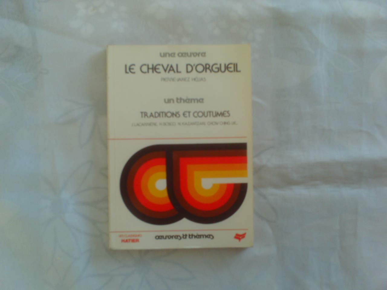 Le Cheval D'Orgueil. Traditions Et Coutumes book