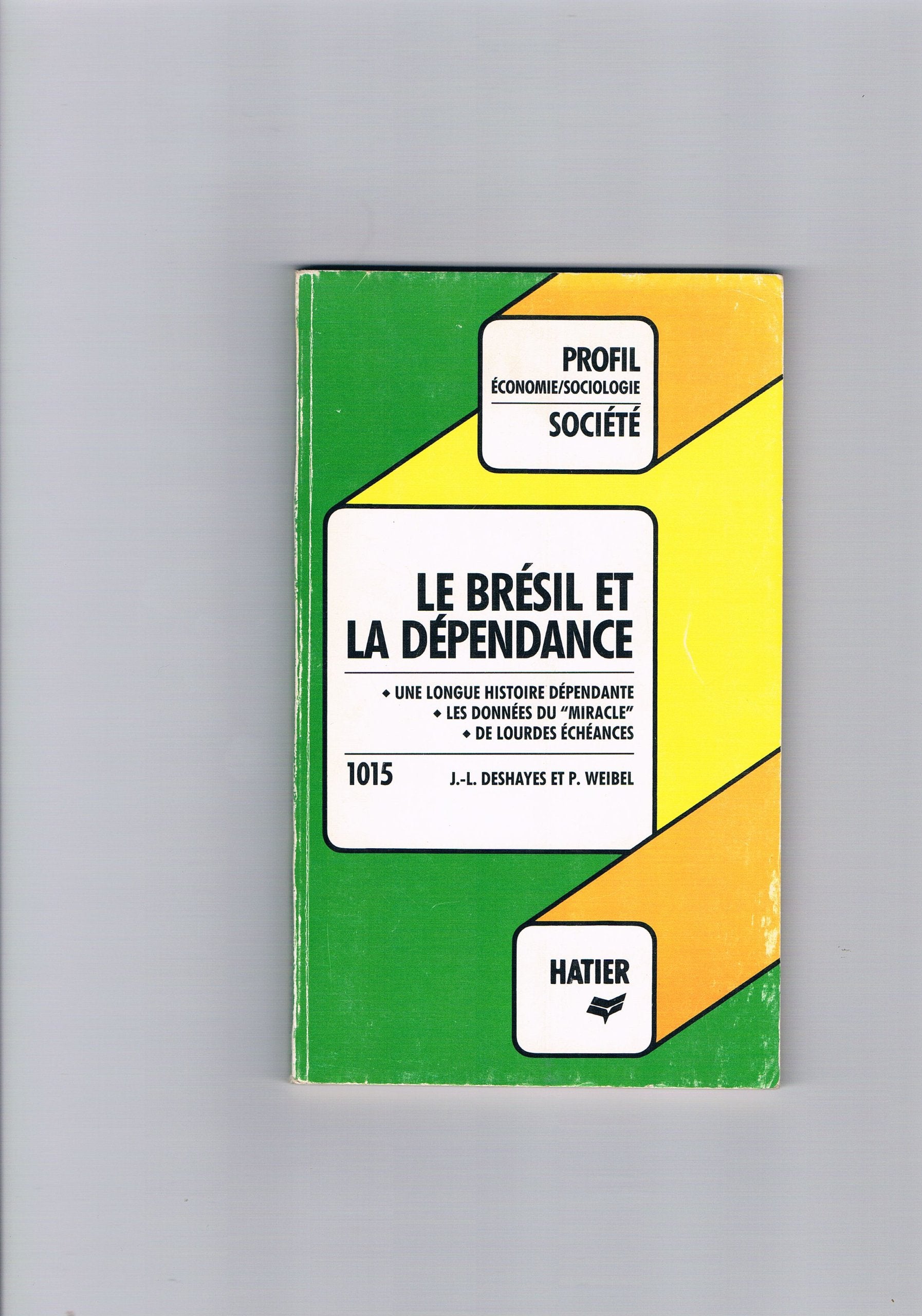 Le Brésil et la dépendance book