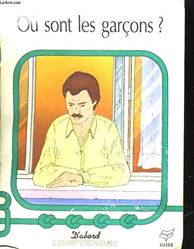 Ou sont les garcons ? / le journal book