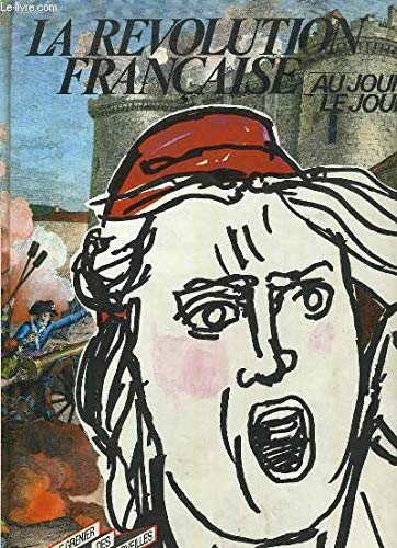 La Révolution française au jour le jour Books