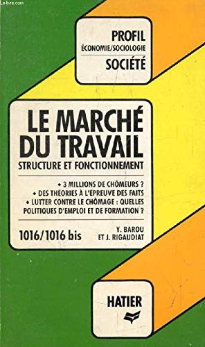 Le marché du travail : structure et fonctionnement Books