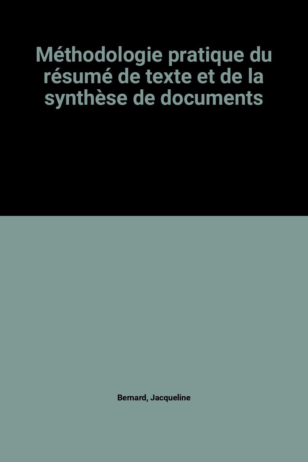 Méthodologie pratique du résumé de texte et de la synthèse de documents book