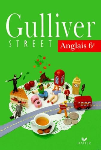 Gulliver street : anglais 6e Books
