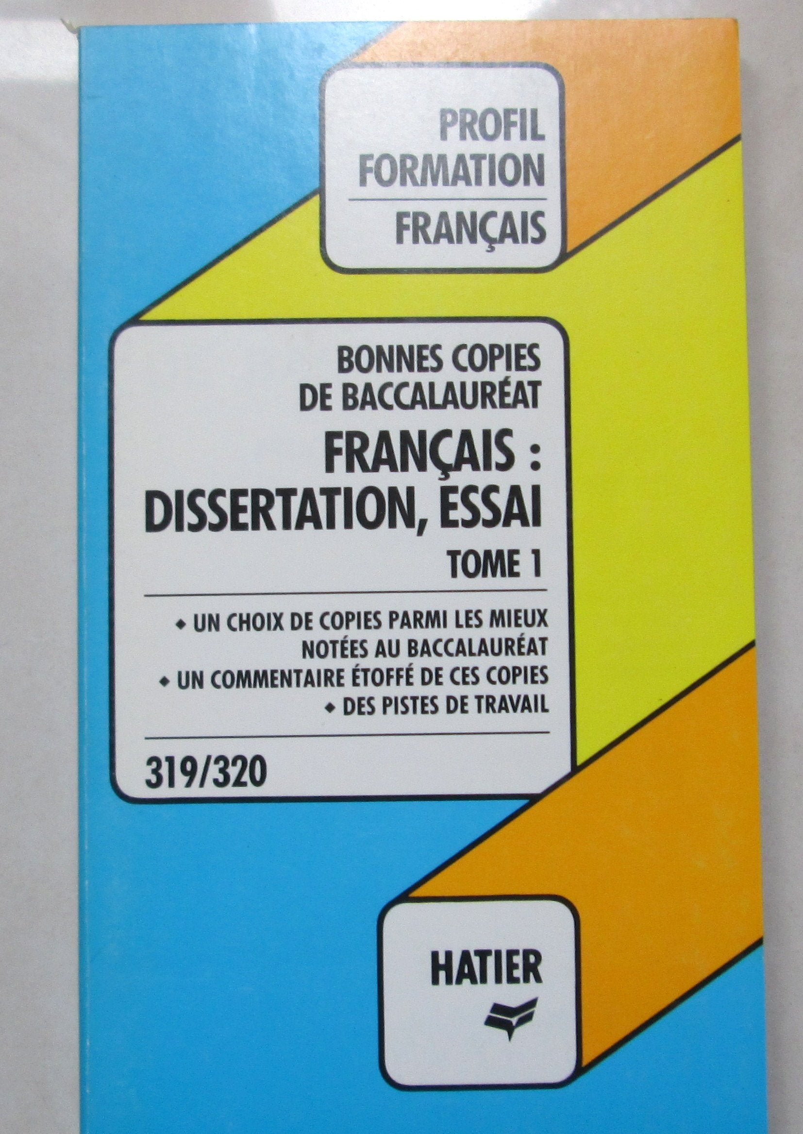 Bonnes Copies du Bac - Français: Dissertation, Essai, Tome 1 book