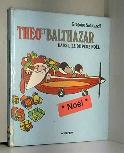 Théo et Balthazar dans l'île du Père Noël book