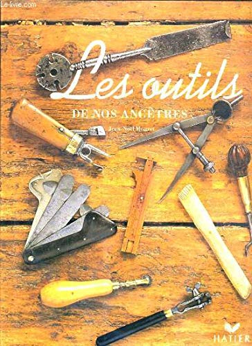 Les Outils de nos ancêtres Books