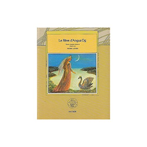 Le Rêve d'Angus Og : contes irlandais Books