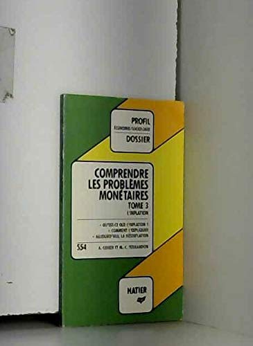 Comprendre les problèmes monétaires. Vol. 3. L'Inflation Books