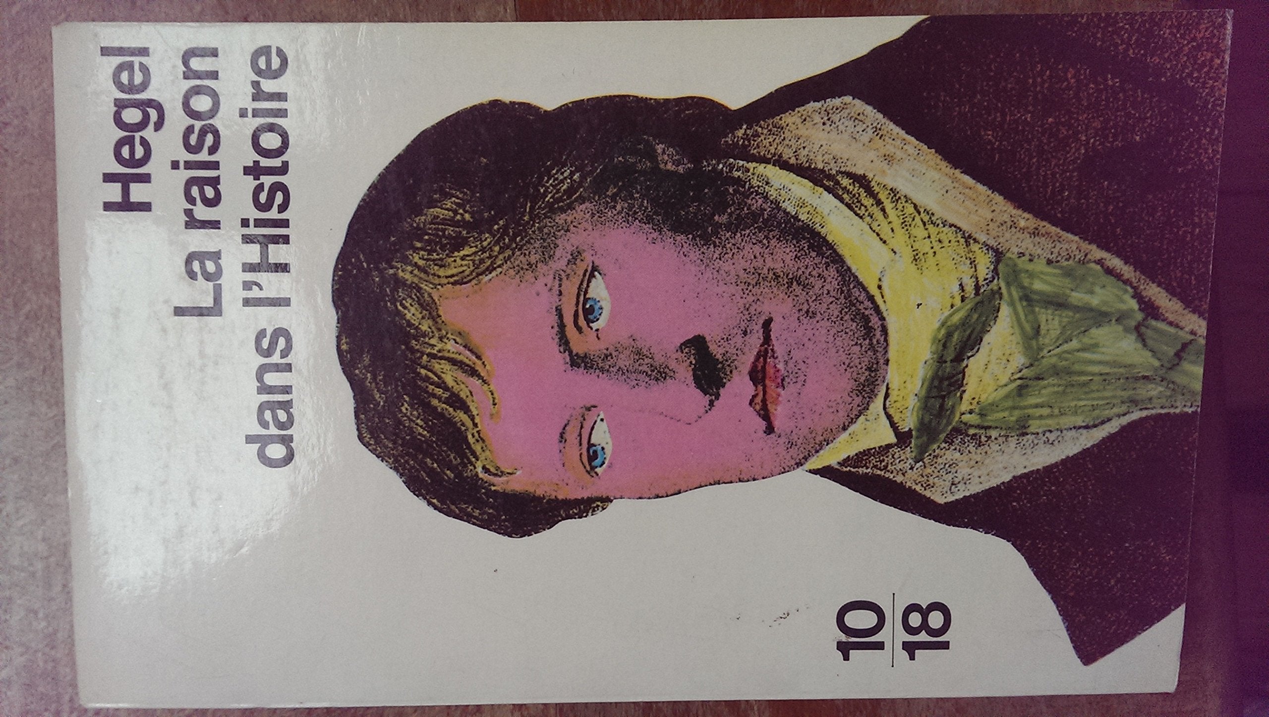 La Raison Dans L Histoire book