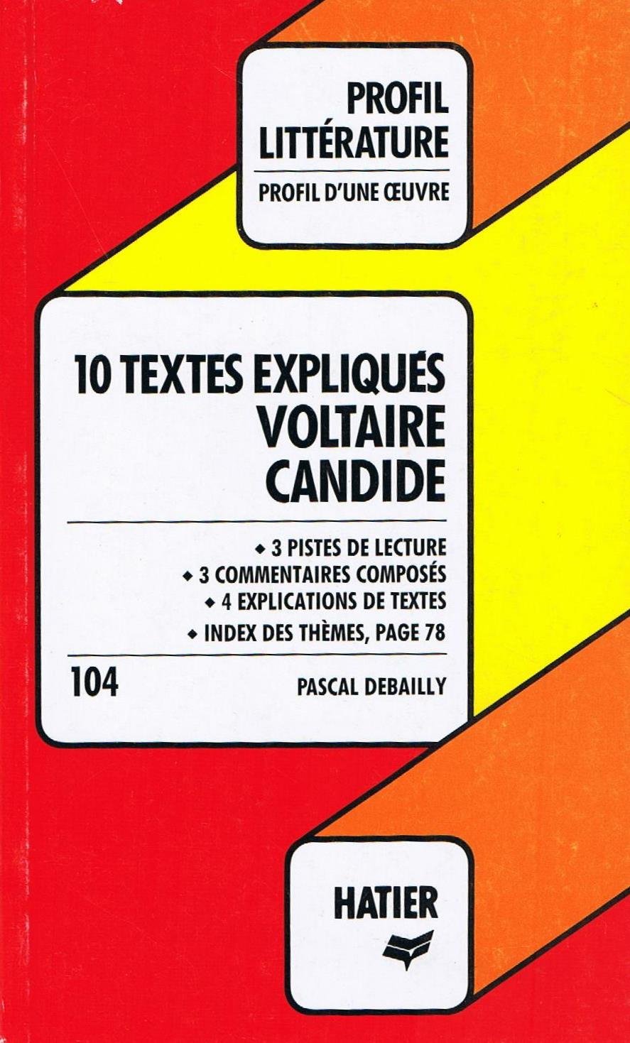 Voltaire, Candide : 10 textes expliqués Learning & Reference