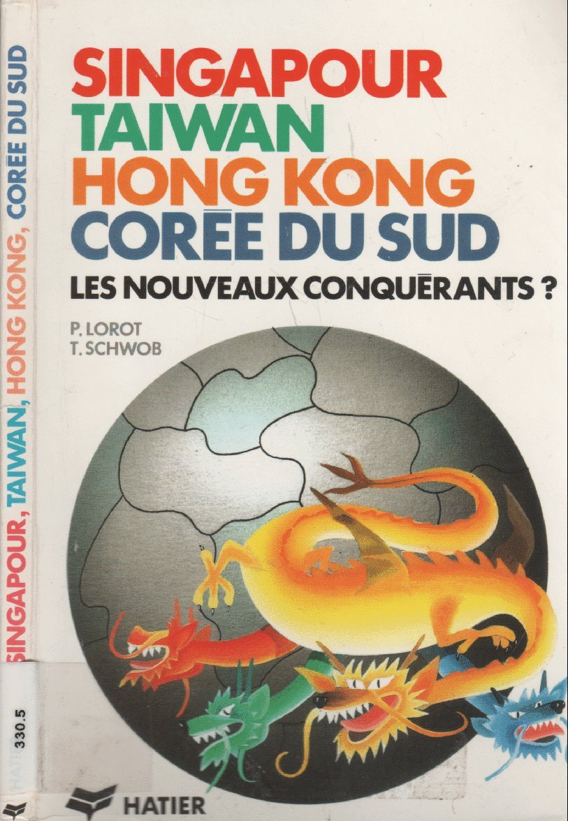 Singapour, Taiwan, Hong Kong, Corée du Sud: Les nouveaux conquérants ? Books