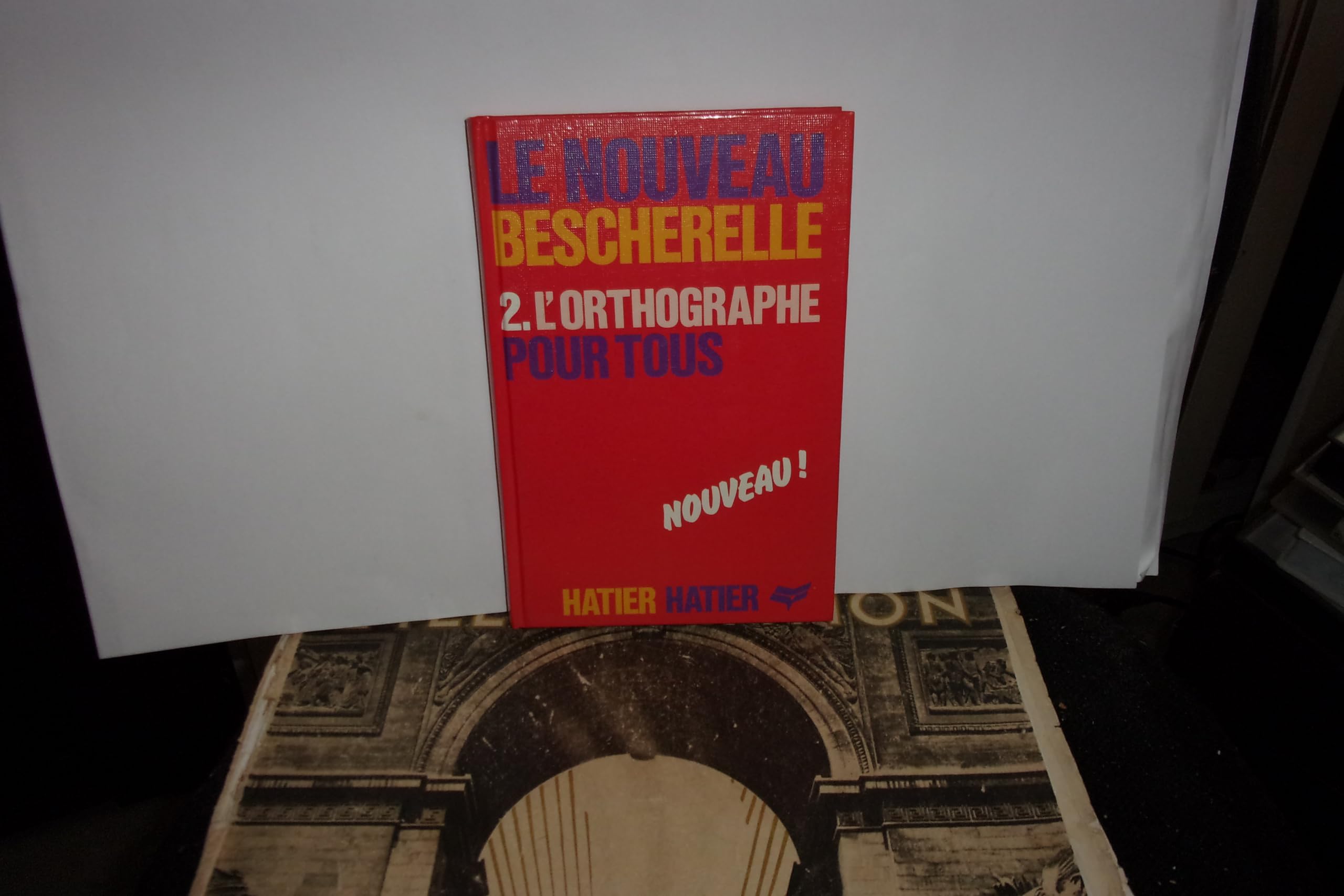 L'Art de l'orthographe : les 26 pièces de l'orthographe, lexique de 2000 homonymes, dictionnaire orthographique Books