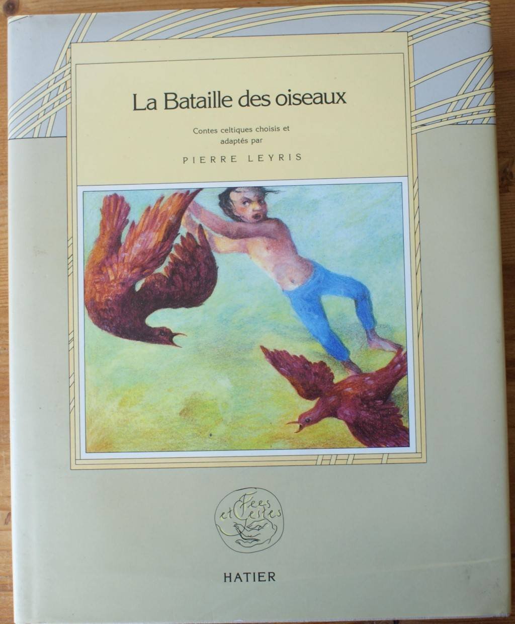 La Bataille des oiseaux - Contes celtiques book