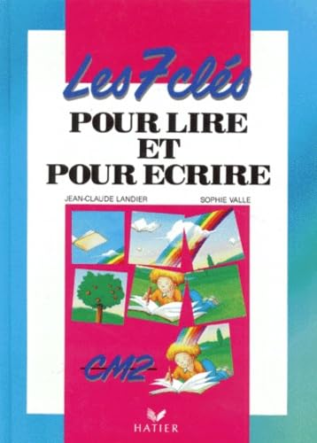 Les 7 clés pour lire et pour écrire, CM2 book