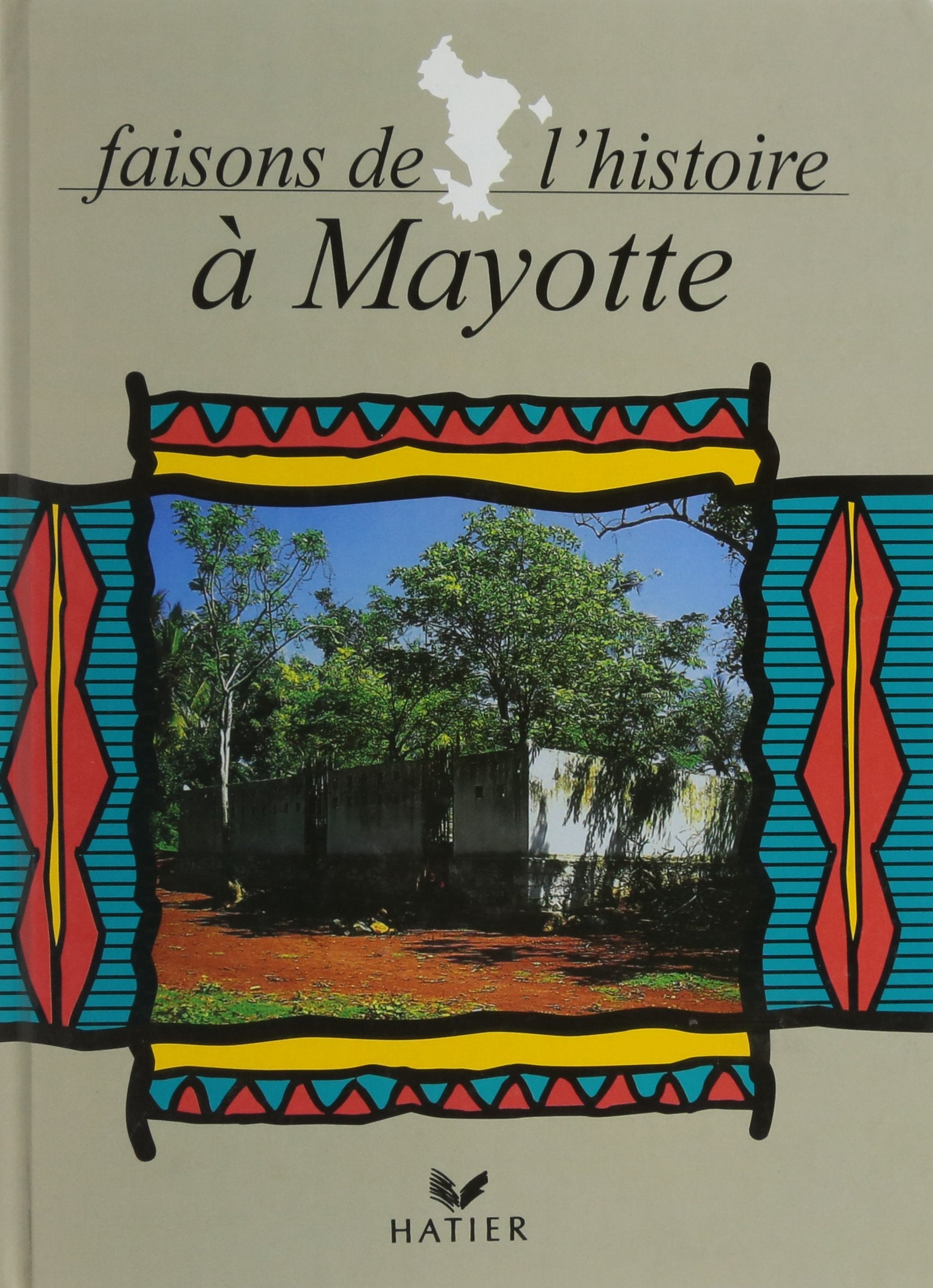 Histoire, Faisons de l'histoire à Mayotte CM, Mayotte Professional & Reference Books