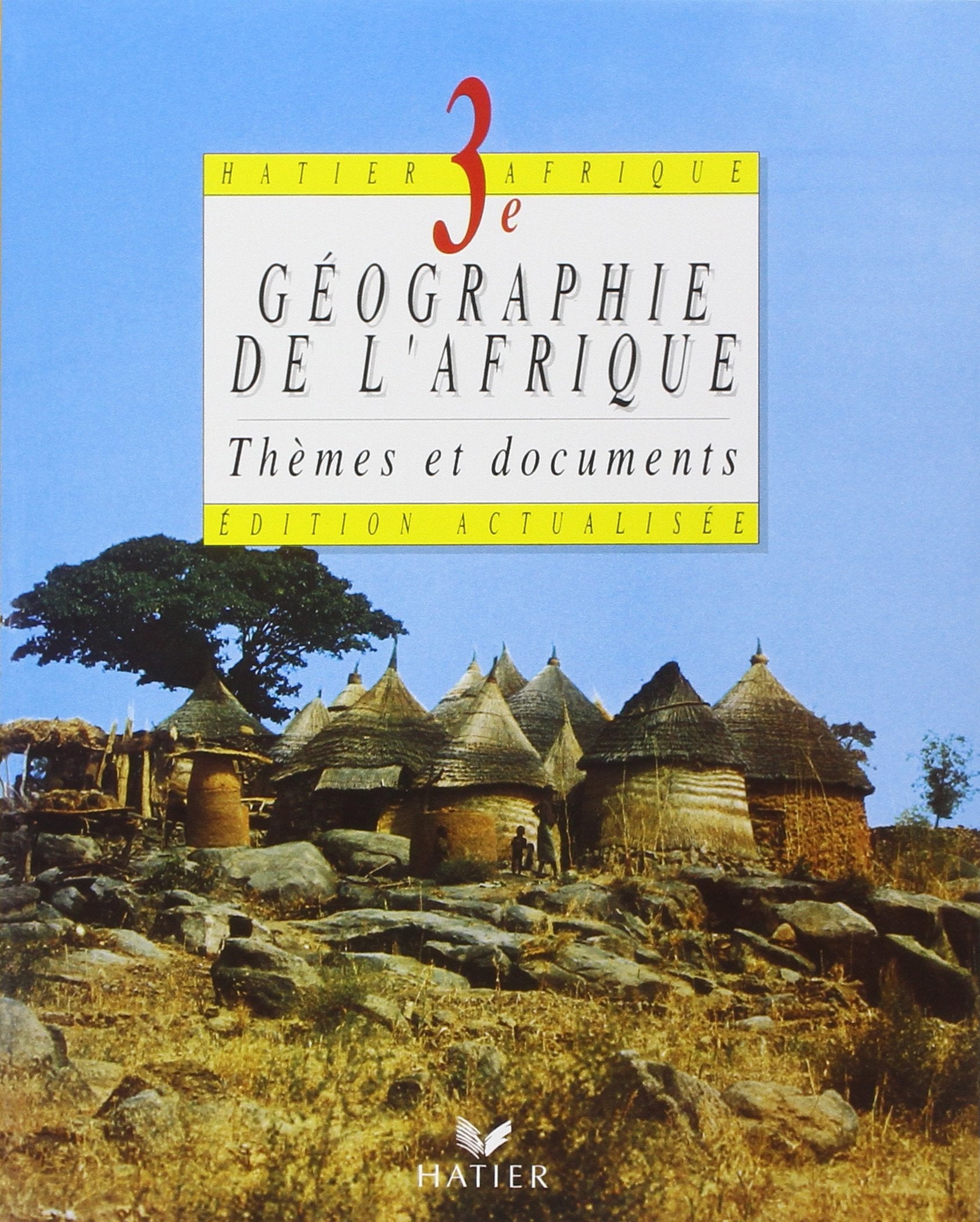 Thèmes et documents de géographie, 3e, livre de l'élève Professional & Reference Books