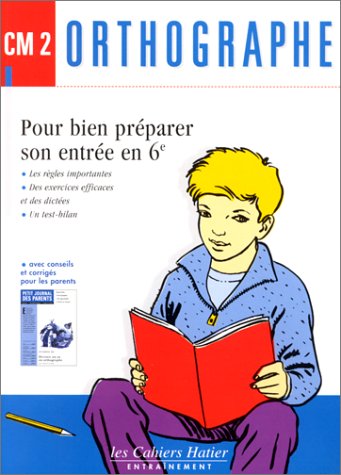 Orthographe Cm2. Bien Preparer Son Entree En 6eme Avec Tiburce Le Lion Books