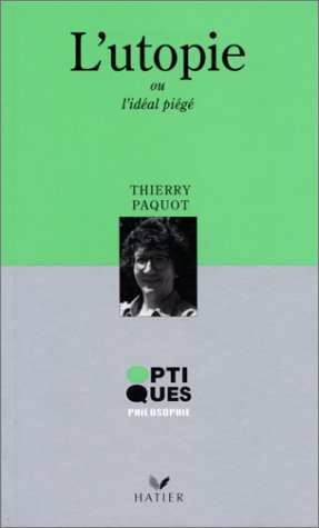 L'utopie: Ou l'idéal piégé book