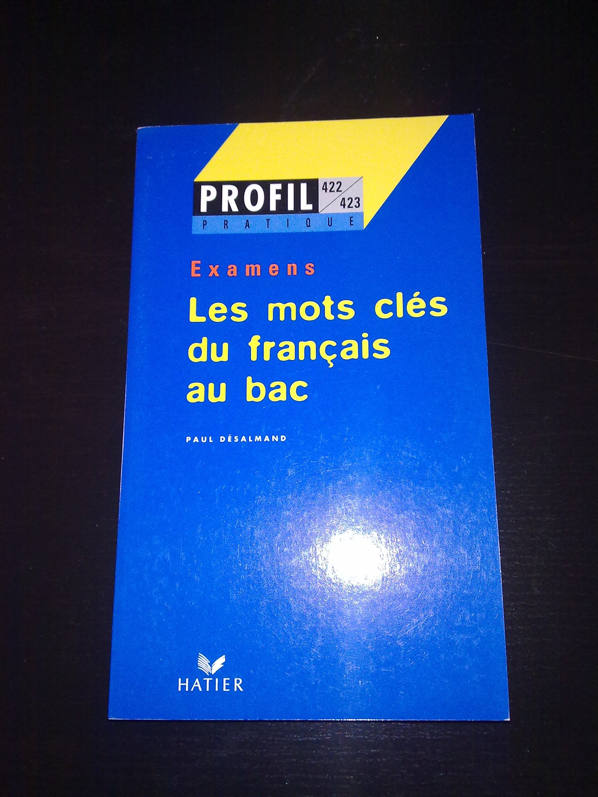 Les Mots Cles Du Francais Au Bac. Examens Books