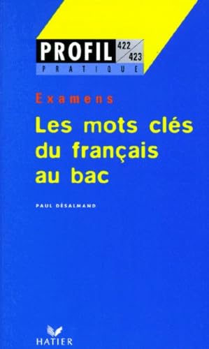 Les Mots Cles Du Francais Au Bac. Examens Books