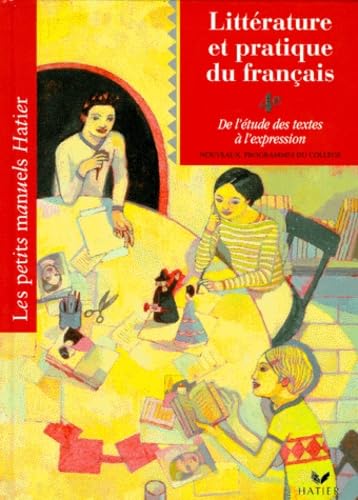 Litterature Et Pratique Du Francais 4eme. De L'Etude Des Textes A L'Expression, Eleve book