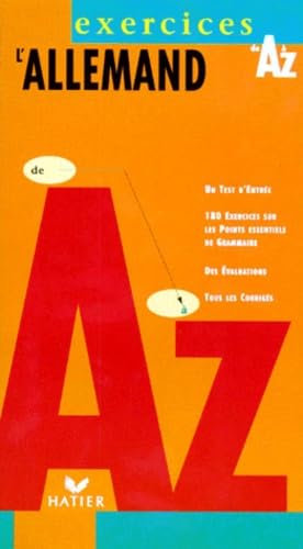 L'allemand de A à Z: Un test d'entrée, 180 exercices sur les points essentiels de grammaire, des évaluations, tous les corrigés Books