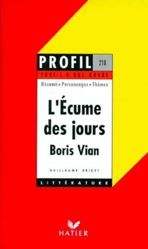 Profil d'une oeuvre : L'écume des jours, Boris Vian book