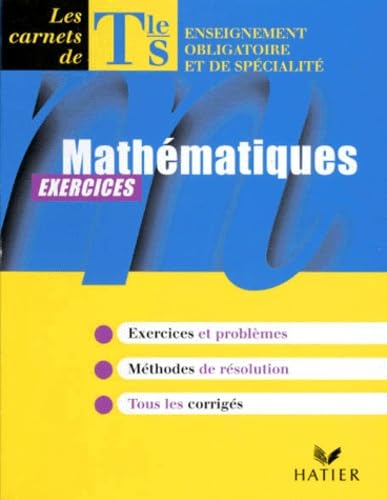 Mathématiques terminale S.: Enseignement obligatoire et de spécialité, exercices Books