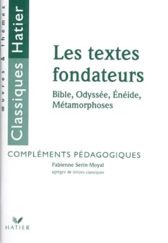 Les Textes fondateurs : la Bible, L'énéide, les Métamorphoses. Livre du professeur book