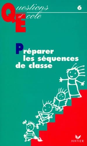Questions d'école : Préparer les séquences de classe book
