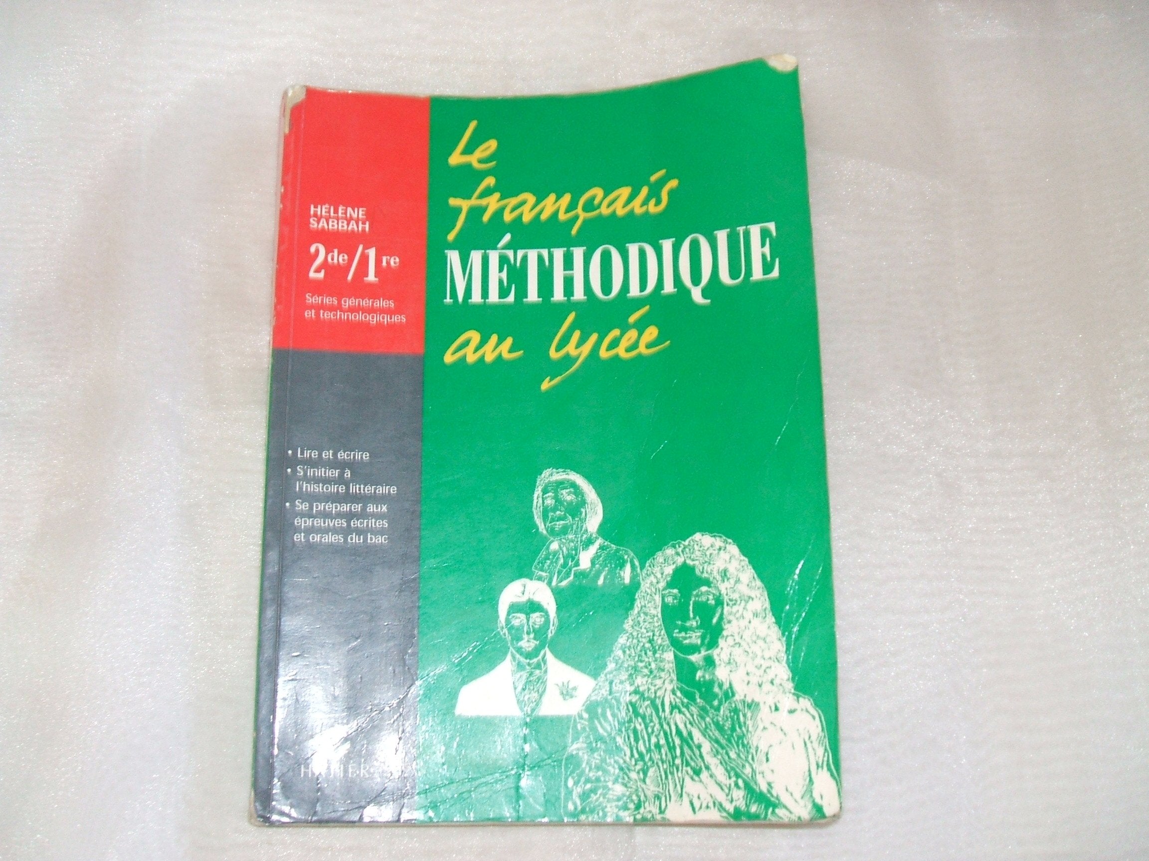 Le français méthodique au lycée, 2de et 1re générales et technologiques : Livre de l'élève book
