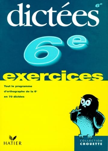 Chouette Entraînement : Dictées, de la 6e à la 5e - 11-12 ans (+ corrigés) book