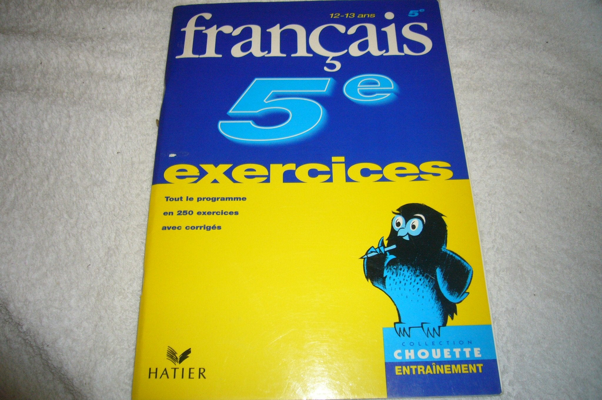Chouette Entraînement : Français, de la 5e à la 4e - 12-13 ans (+ corrigés) book