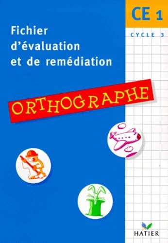 Fichier d'Evaluations et de Remédiations - Orthographe CE1 book