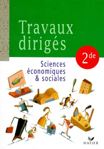 Sciences Economiques Et Sociales 2nde Travaux Diriges. Edition 1998 Books