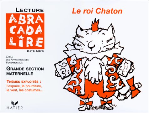Lecture, Grande section maternelle, guide pédagogique : Le Roi chaton (valisette) book