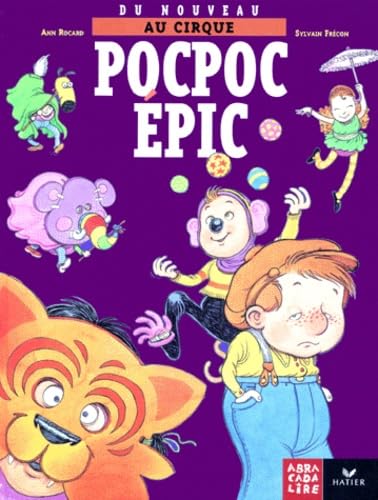 Pocpoc Épic: Du nouveau au cirque Books