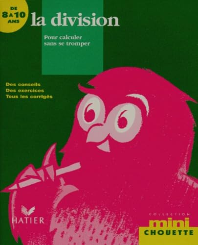 La division pour calculer sans se tromper 8-10 ans book