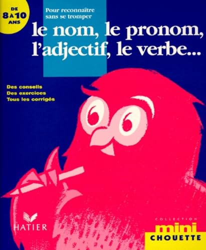 Pour Reconnaitre Sans Se Tromper Le Nom, Le Pronom, L'Adjectif, Le Verbe... Books