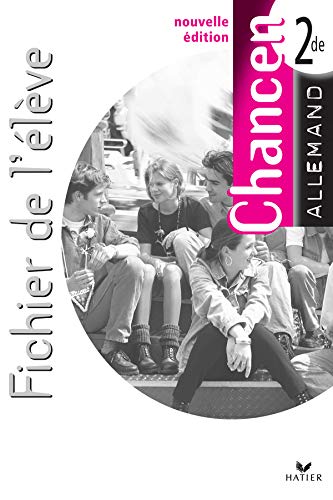 Chancen allemand 2de : Fichier de l'élève book