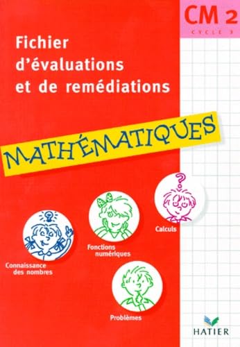 Mathematiques Cm2. Fichier D'Evaluations Et De Remediations Books