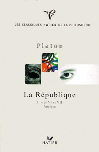 La République: Livres VI et VII Books