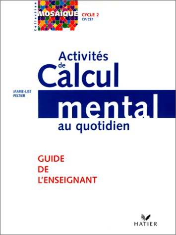 Activités de calcul mental au quotidien Cycle 2: Guide de l'enseignant Books